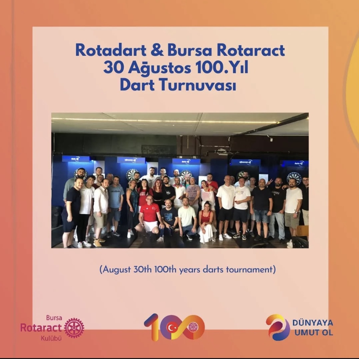 Rotadart & Bursa Rotaract 30 Ağustos 100. Yıl Dart Turnuvası